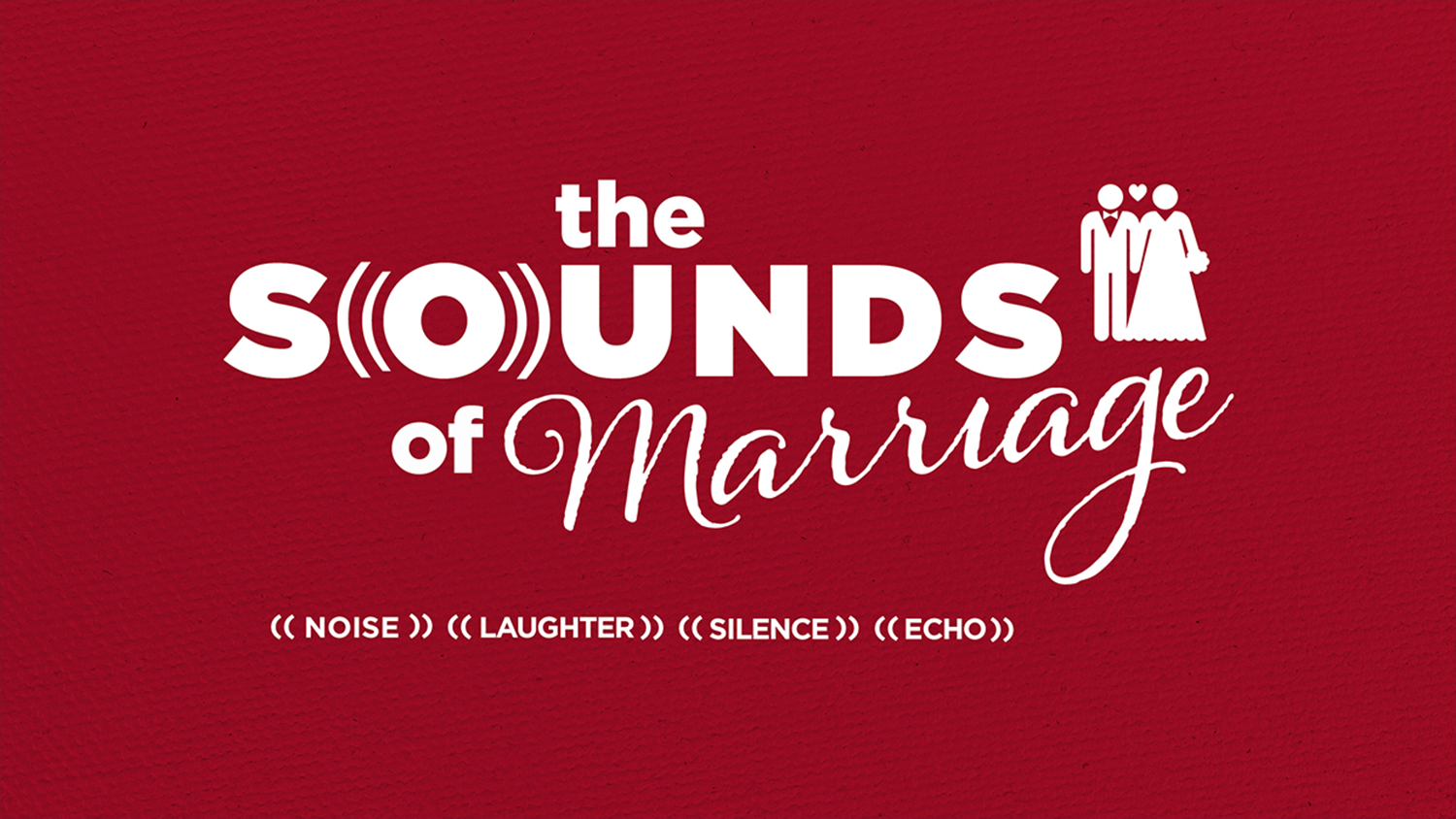 The Sounds of Marriage